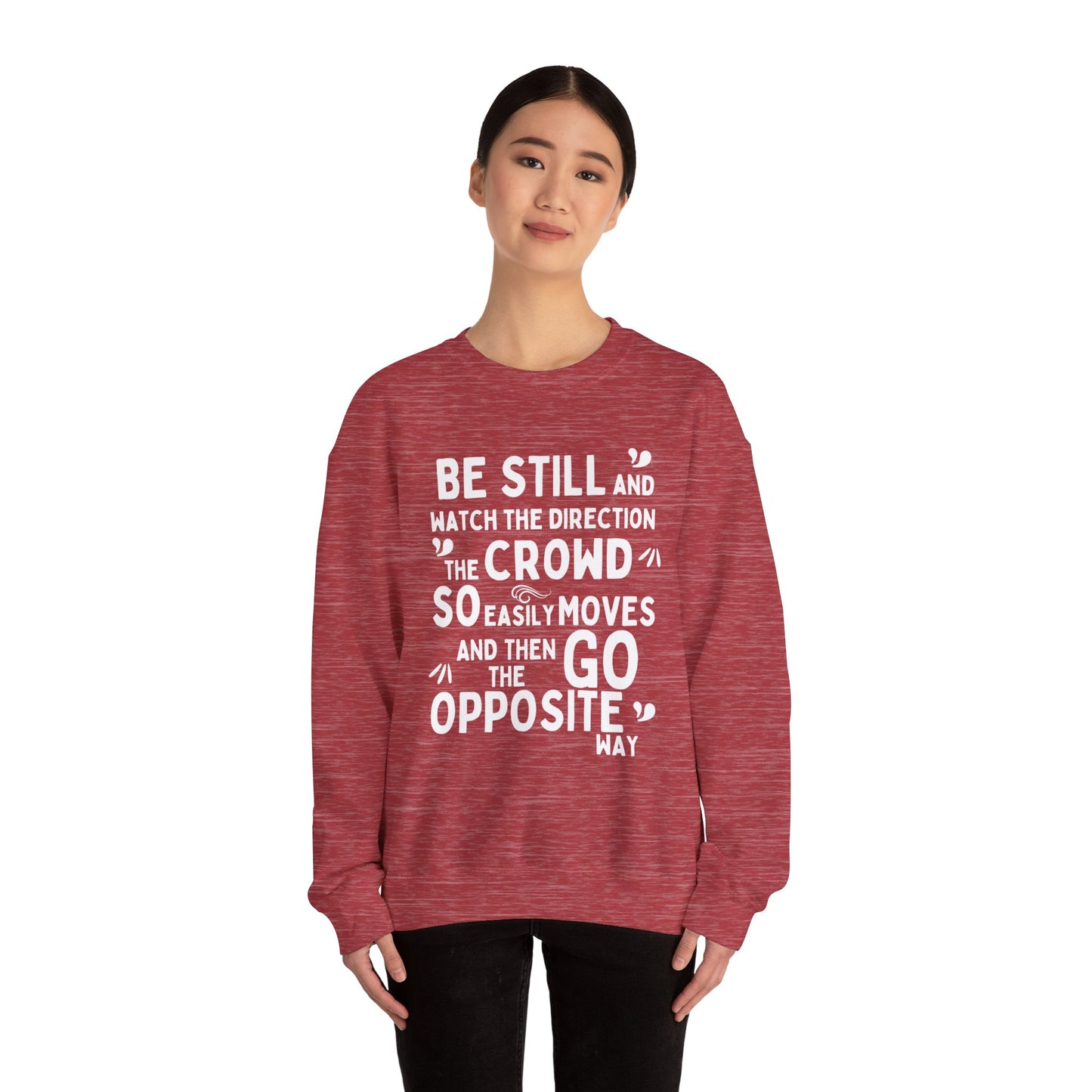 Be Original Sweatshirt, Go Your Own Way, Don't Follow the Crowd, Mental Health Awareness