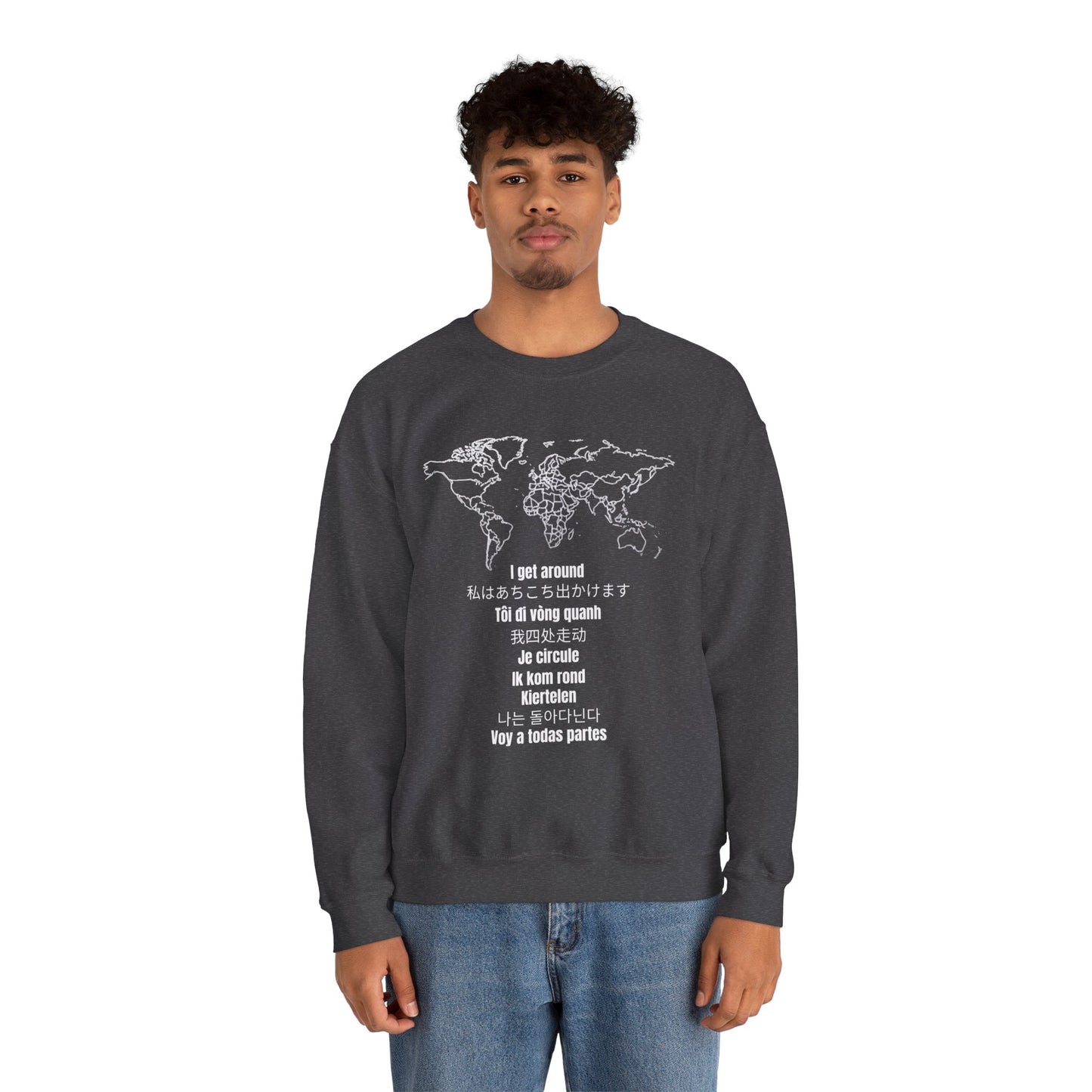 Crewneck World Map Sweatshirt- "I Get Around" Travel Lover, Front and Back Design