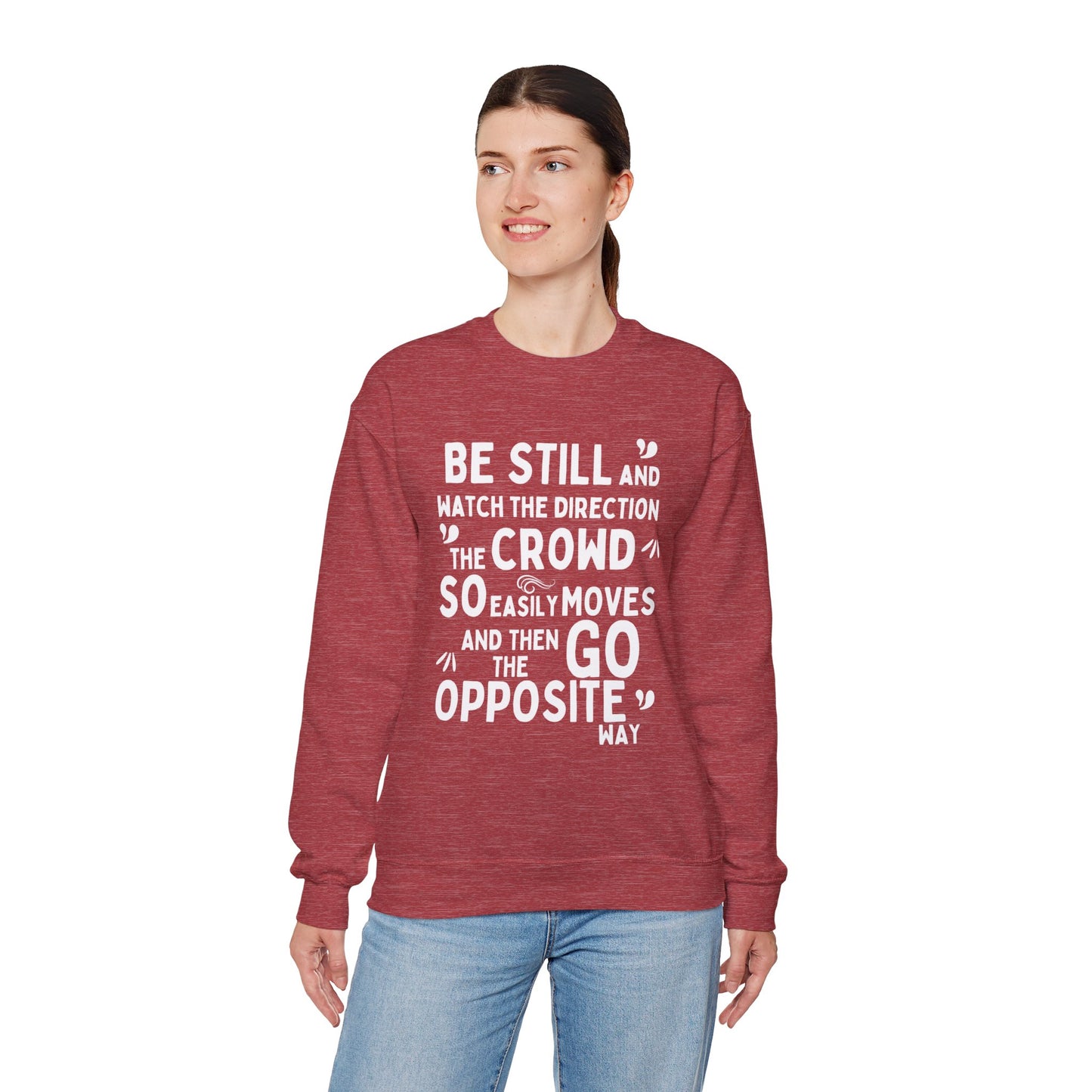 Be Original Sweatshirt, Go Your Own Way, Don't Follow the Crowd, Mental Health Awareness