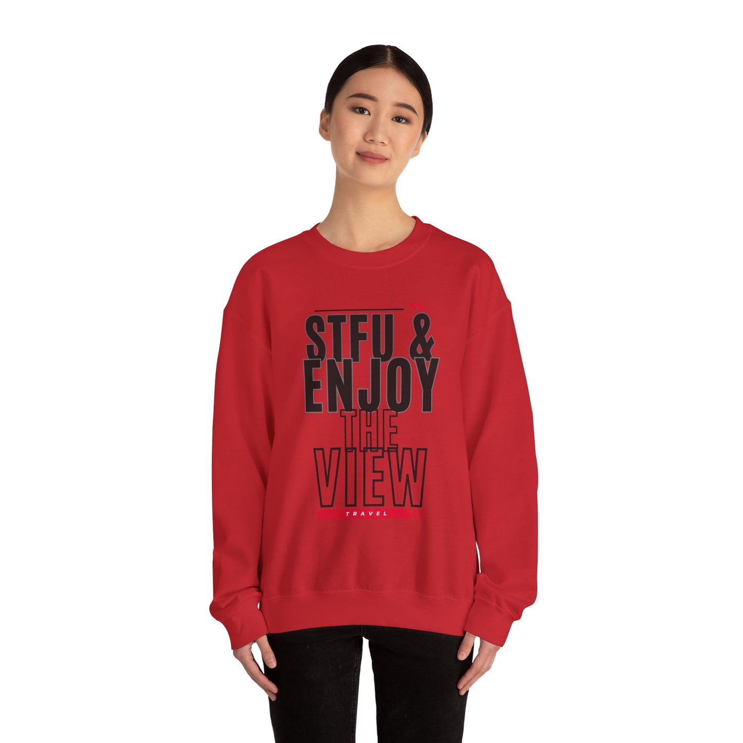 STFU & Enjoy the View, Enjoy Life, Enjoy the Little Things - Unisex Heavy Blend™ Crewneck Sweatshirt