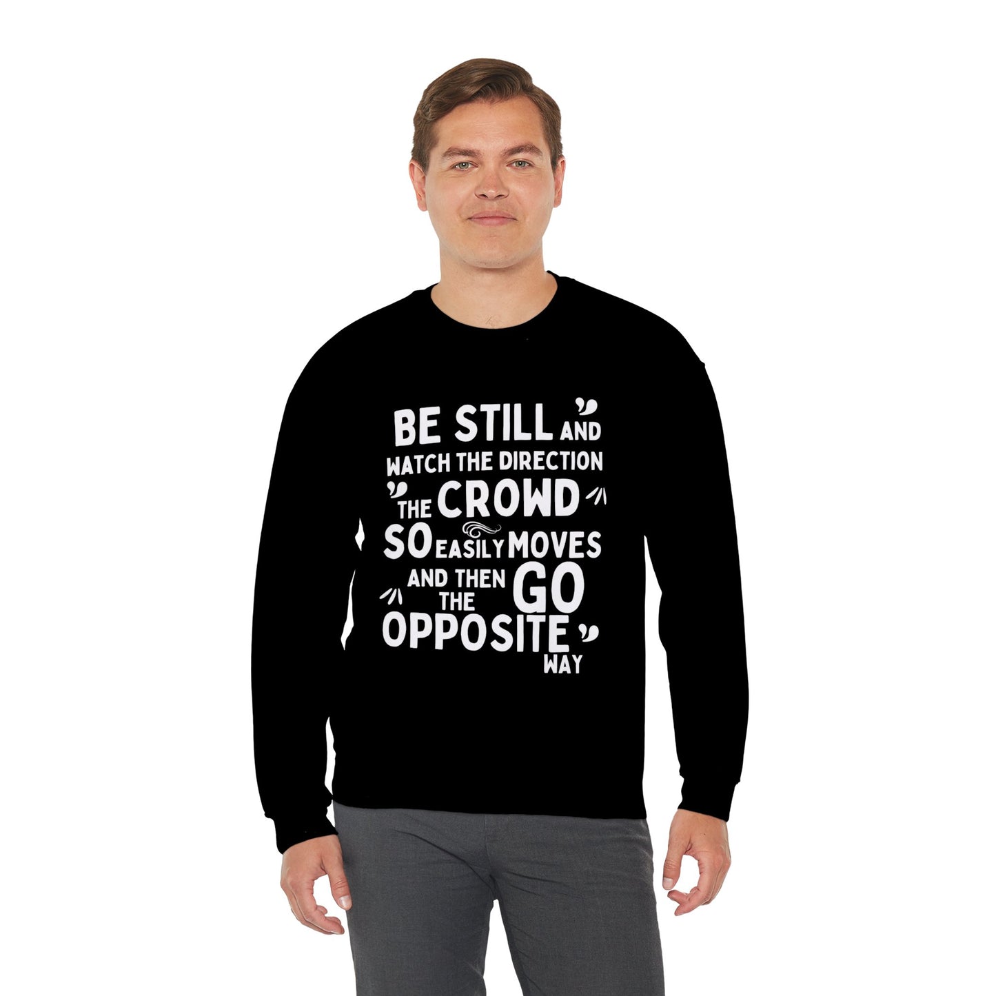 Be Original Sweatshirt, Go Your Own Way, Don't Follow the Crowd, Mental Health Awareness