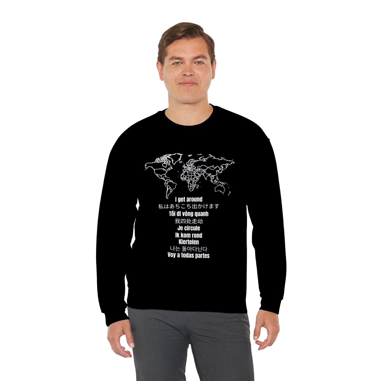 Crewneck World Map Sweatshirt- "I Get Around" Travel Lover, Front and Back Design