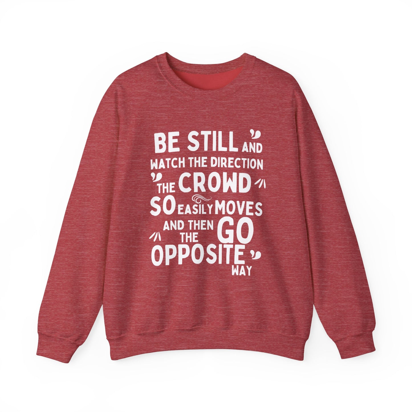 Be Original Sweatshirt, Go Your Own Way, Don't Follow the Crowd, Mental Health Awareness