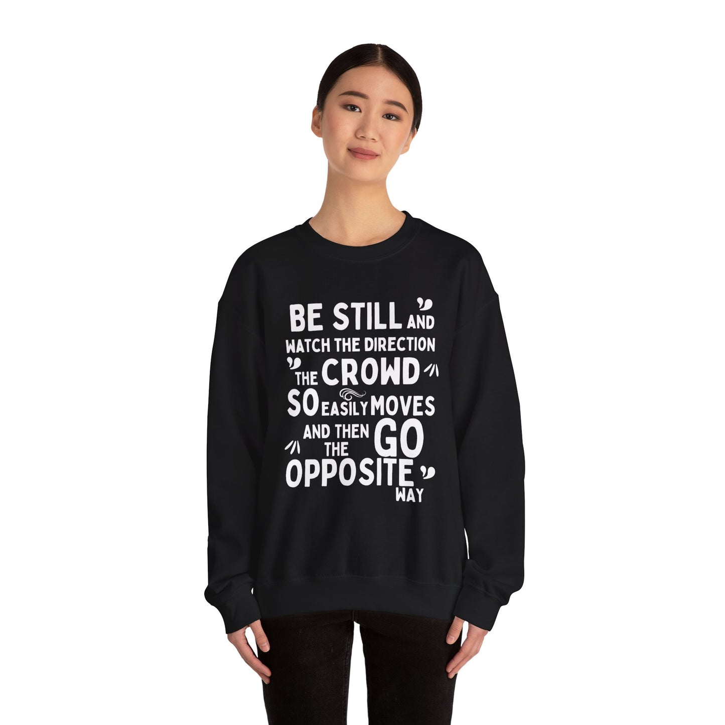 Be Original Sweatshirt, Go Your Own Way, Don't Follow the Crowd, Mental Health Awareness