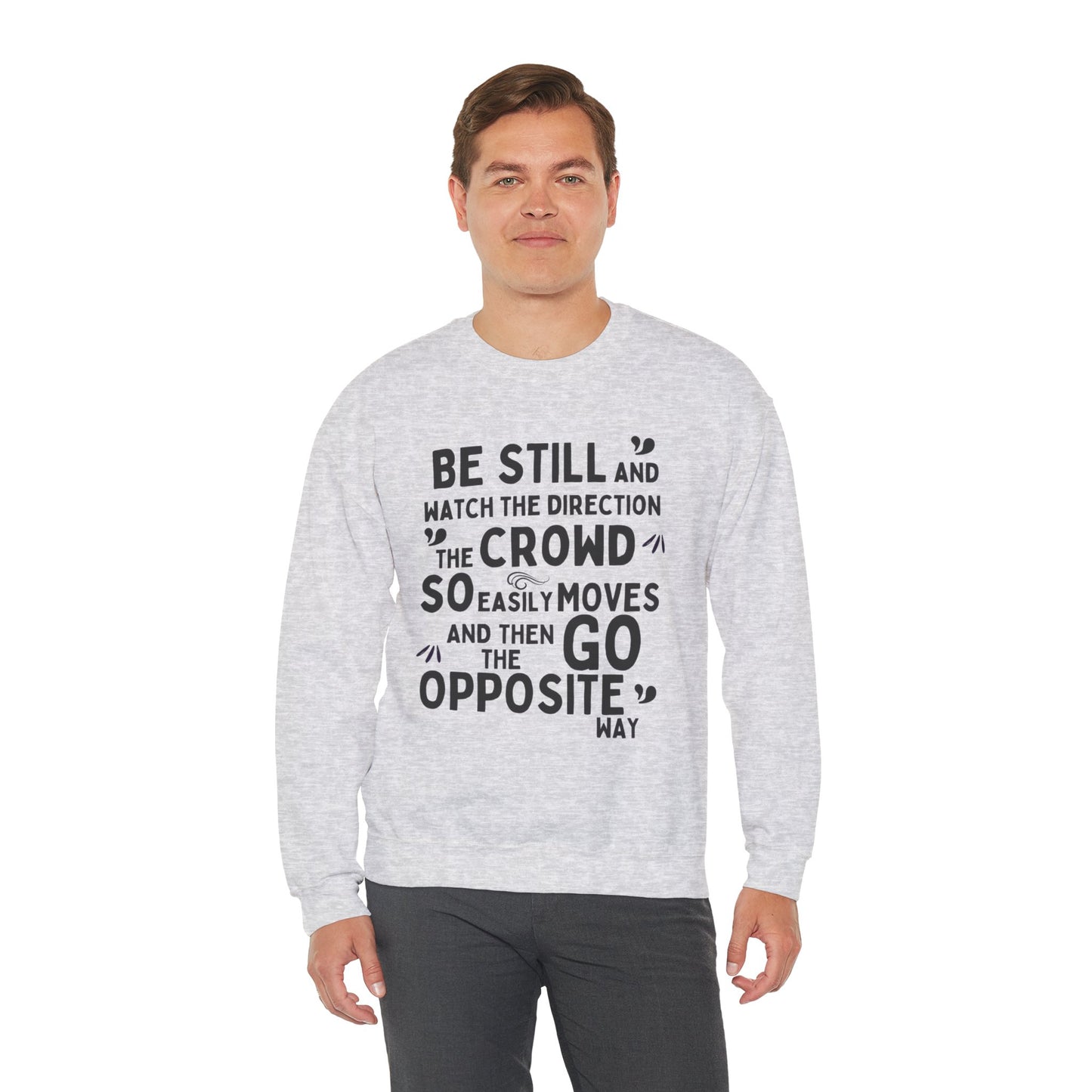 Be Original Sweatshirt, Go Your Own Way, Don't Follow the Crowd, Mental Health Awareness