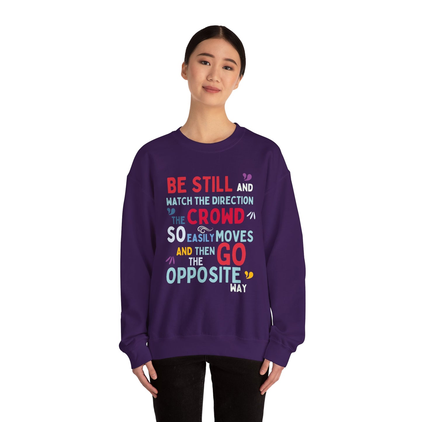 Be Original Sweatshirt, Go Your Own Way, Don't Follow the Crowd, Mental Health Awareness