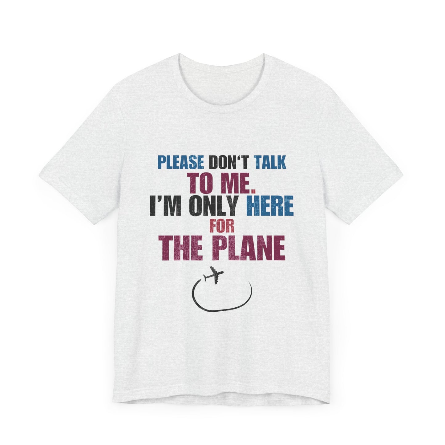 Aerophile Planespotting Unisex Tee: Please Don't Engage; I'm Only Here for the Planes