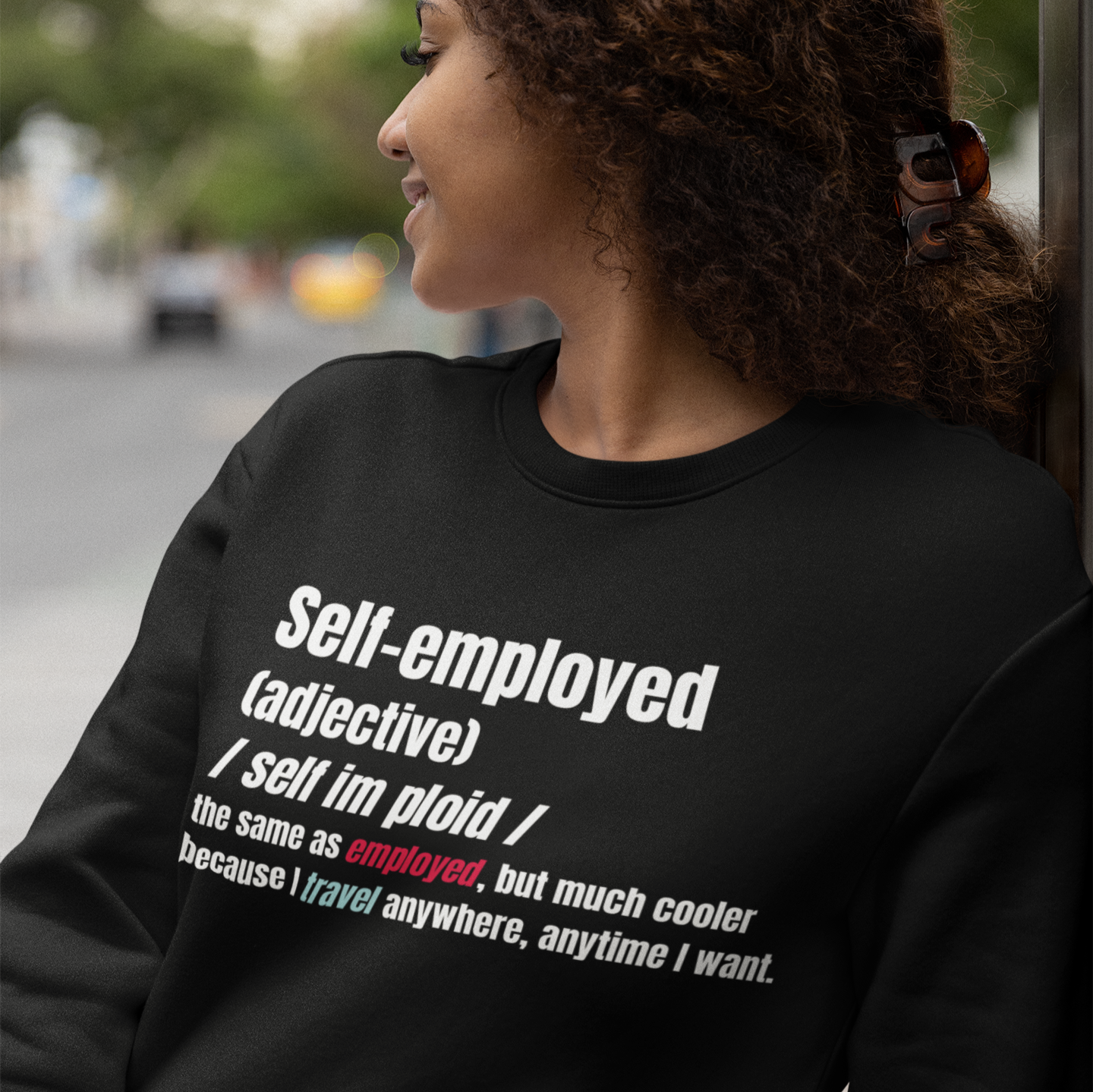 Self-employed Sweatshirt, Unisex Crewneck, Same As, But Cooler, Entrepreneur Gift